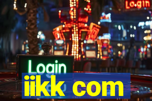 iikk com
